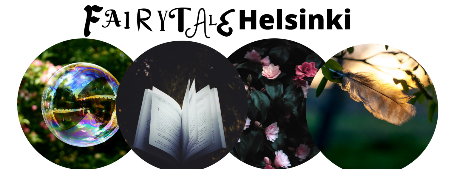 Fairytale Helsinki - Satumainen Helsinki. Koko Helsingin yhteinen, leikkiin ja luovuuteen innostava  kulttuuritapahtuma